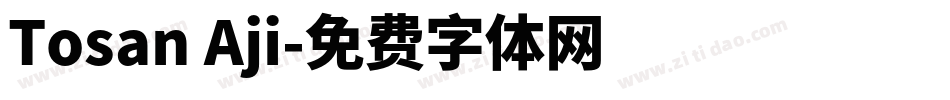Tosan Aji字体转换